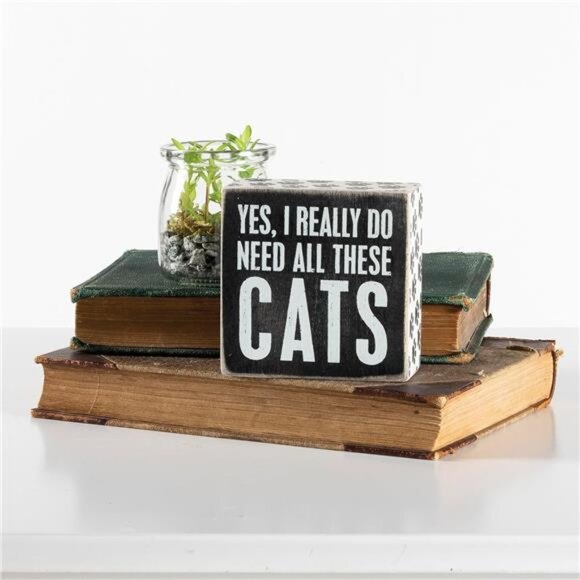 4" X 4" Wooden Box Sign: Yes, I Really Do Need All These Cats - Picture 3 of 5